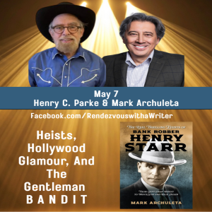 Rendezvous With A Writer #183 – Guests Mark Archuleta and Henry C. Parke