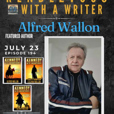 Rendezvous With A Writer #194 – Guest Alfred Wallon
